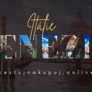Benátky a Benátsko – 3 tipy na výlety – dovolená 2024