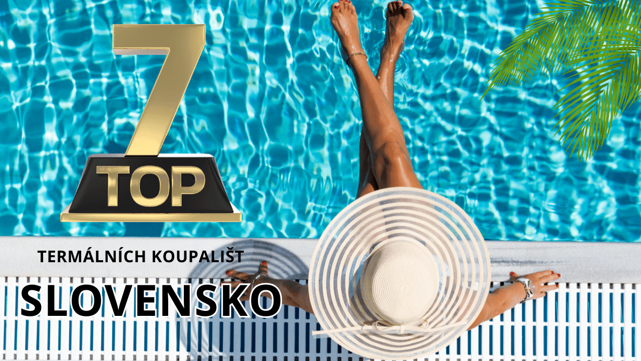 Top 7 destinací! Nejlepší termální koupaliště na Slovensku 1 Top 7 destinací! Nejlepší termální koupaliště na Slovensku